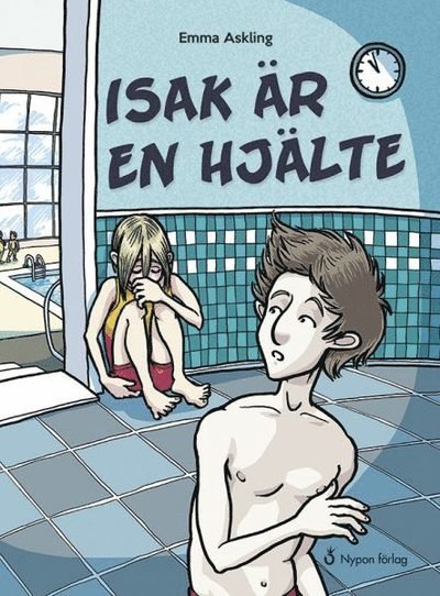 Cover for Emma Askling · Isak: Isak är en hjälte (Bound Book) (2016)