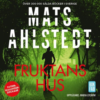 Cover for Mats Ahlstedt · Fatima Wallinder: Fruktans hus (Hörbuch (CD)) (2018)