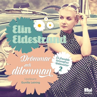 Cover for Elin Eldestrand · En framtida hemmafrus bekännelser: Drömmar och dilemman (Audiobook (MP3)) (2018)