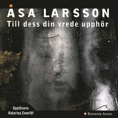 Cover for Åsa Larsson · Rebecka Martinsson: Till dess din vrede upphör (Audiobook (CD)) (2008)