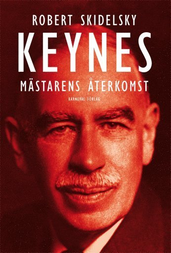 Cover for Robert Skidelsky · Keynes : mästarens återkomst (Bound Book) (2011)