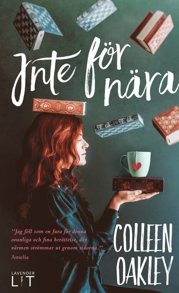 Cover for Colleen Oakley · Inte för nära (Pocketbok) (2018)