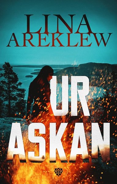 Cover for Lina Areklew · Ulvö-serien: Ur askan (Bound Book) (2020)