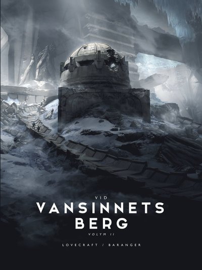 Cover for H.P. Lovecraft · Vid vansinnets berg. Volym II (Indbundet Bog) (2021)