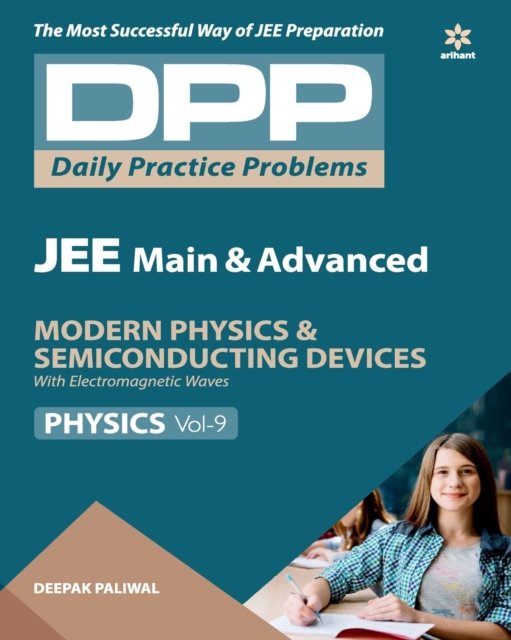 Cover for Deepak Paliwal · Daily Practice Problems (Dpp) for Jee Main &amp; Advanced - Modern Physics &amp; Semi Conducting Devices Physics 2020 (Paperback Book) (2019)