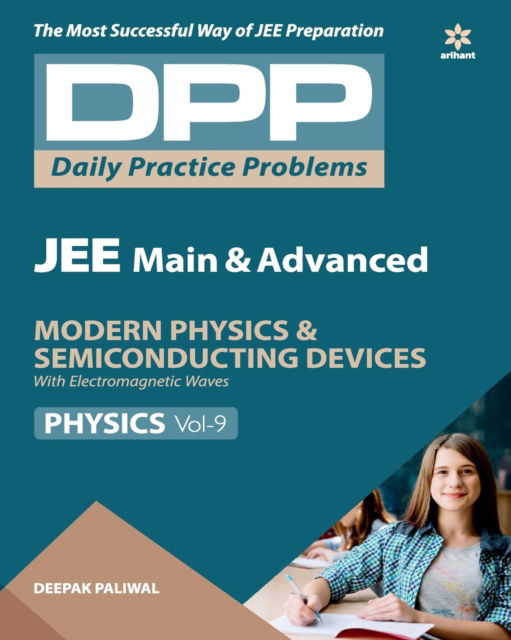 Daily Practice Problems (Dpp) for Jee Main & Advanced - Modern Physics & Semi Conducting Devices Physics 2020 - Deepak Paliwal - Books - Arihant Publishers - 9789313193395 - May 4, 2019