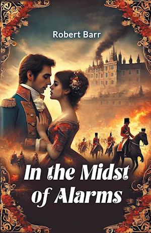Cover for Robert Barr · In the Midst of Alarms (Paperback Book) (2024)