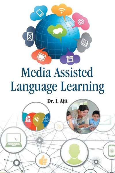 Cover for Dr Ajit I · Media Assisted Language Learning (Paperback Book) (2017)