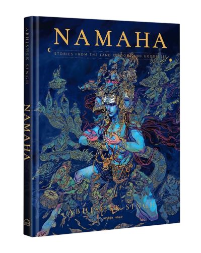 Cover for Abhishek Singh · Namaha - Stories From The Land Of Gods And Goddesses (Hardcover Book) (2019)