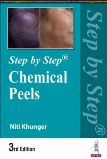 Cover for Niti Khunger · Step by Step: Chemical Peels (Paperback Book) [3 Revised edition] (2024)