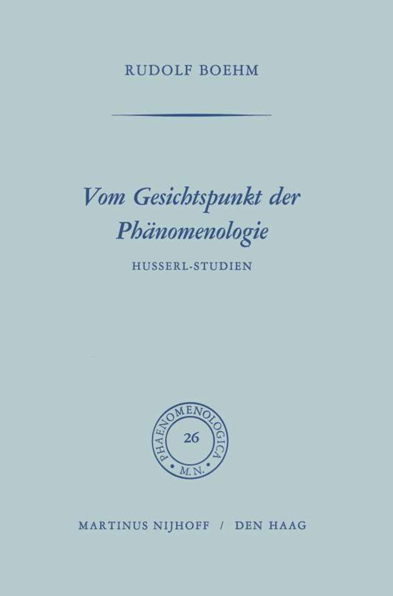 Cover for Rudolph Boehm · Vom Gesichtspunkt der Phanomenologie: Husserl-Studien - Modern Perspectives in Energy (Paperback Book) [1968 edition] (2011)