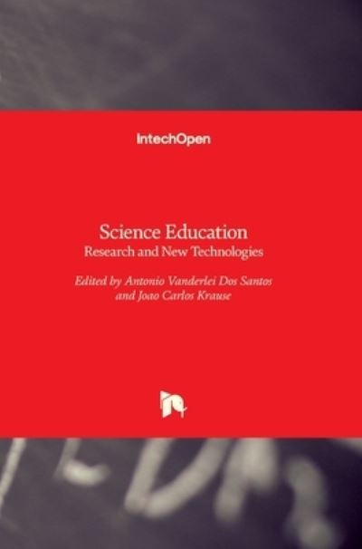 Cover for Antonio Dos Santos · Science Education: Research and New Technologies (Inbunden Bok) (2017)