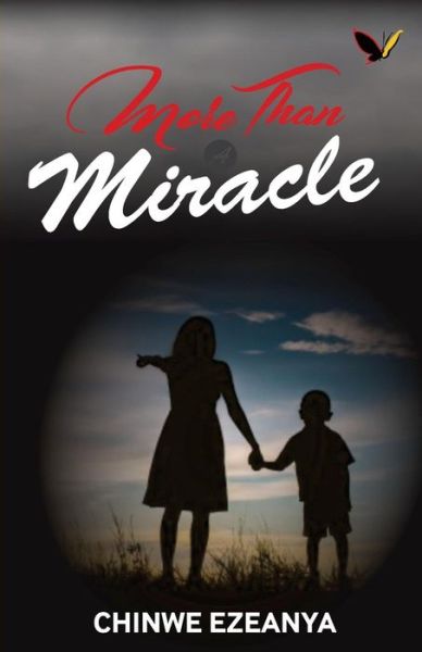 Cover for Chinwe Ezeanya · More Than a Miracle (Paperback Book) (2018)