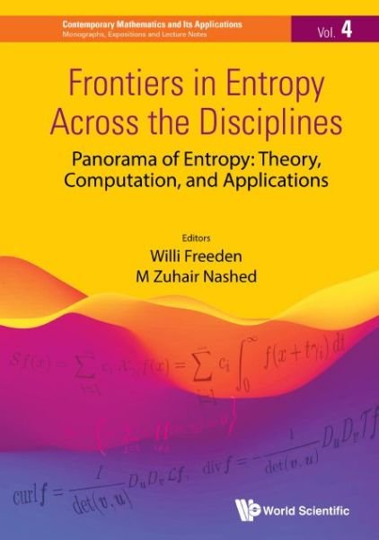 Cover for M Zuhair Nashed · Frontiers In Entropy Across The Disciplines - Panorama Of Entropy: Theory, Computation, And Applications (Hardcover Book) (2022)