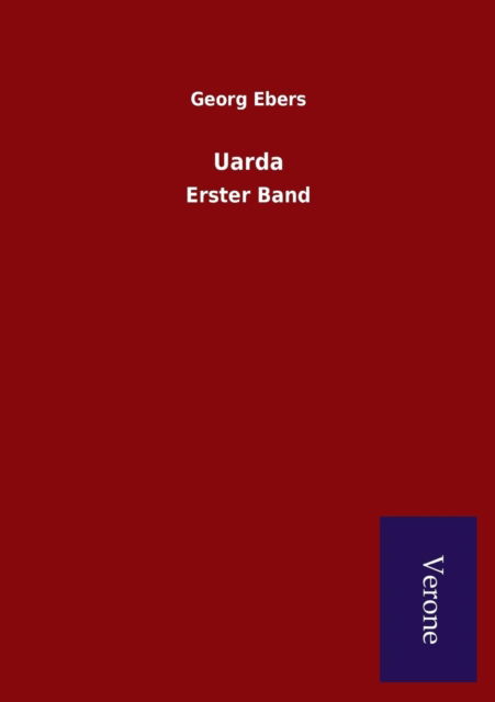 Uarda - Georg Ebers - Książki - Salzwasser-Verlag Gmbh - 9789925000395 - 4 kwietnia 2015