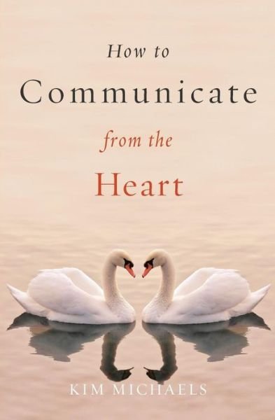 Cover for Kim Michaels · How to Communicate from the Heart (Paperback Book) (2014)