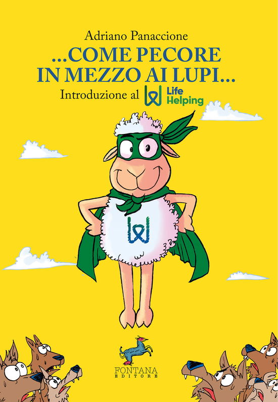 Cover for Panaccione Adriano · Come Pecore In Mezzo Ai Lupi. Introduzione Al Life Helping. Nuova Ediz. (Buch)