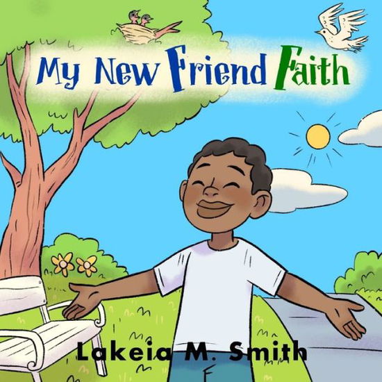 Cover for Lakeia M Smith · My New Friend Faith (Paperback Book) (2021)