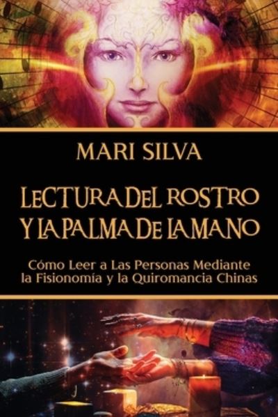 Cover for Mari Silva · Lectura del rostro y la palma de la mano (Paperback Book) (2021)