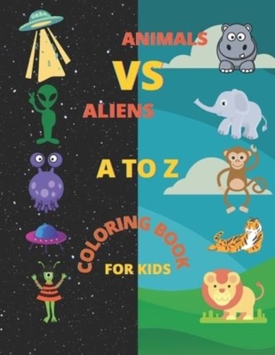 Cover for Mhammed's Animal Coloring Book · Animals VS Aliens A to Z Coloring Book For Kids: Learn the Alphabets and handwritng with different types of Cute Animals &amp; Aliens With letters For childeren (Paperback Bog) (2021)