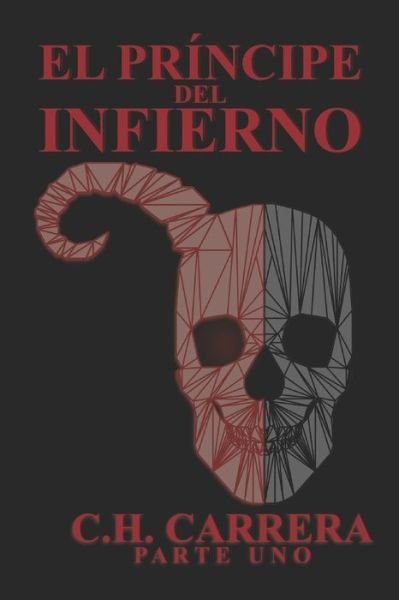 Cover for C H Carrera · El principe del Infierno (Paperback Book) (2020)