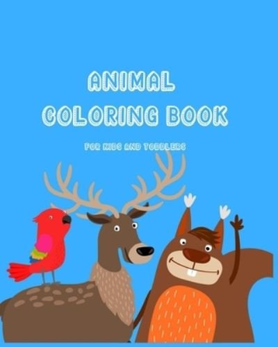 Animal Coloring Book For Kids and Toddlers - Dls Edition - Bøger - Independently Published - 9798557232395 - 1. november 2020