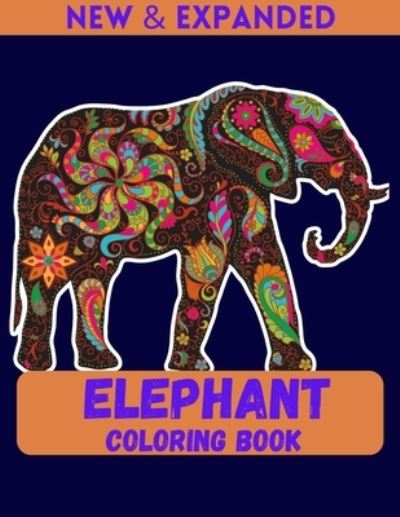 Cover for Ahsan Ahmed · Elephant Coloring Book (New &amp; Expanded) (Pocketbok) (2020)