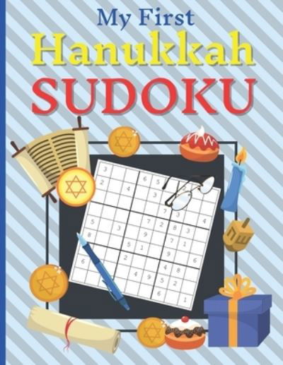 Cover for Sylwia Skbooks · My First Hanukkah SUDOKU: Easy with Solutions Brain Training Puzzle Game Relaxing Time Holiday Gift for Kids Girls Boys Adults (Paperback Bog) (2020)