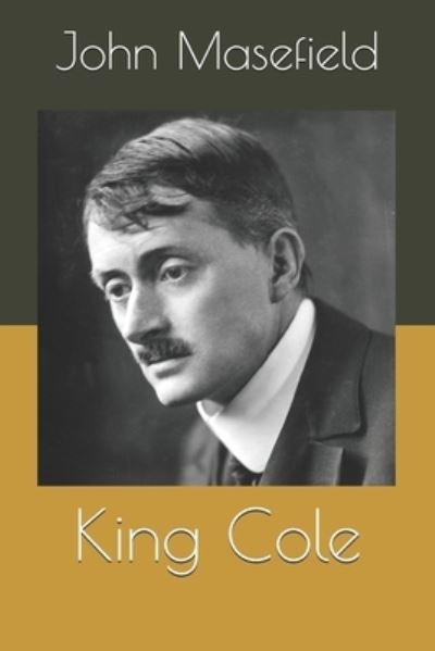 Cover for John Masefield · King Cole (Paperback Book) (2020)