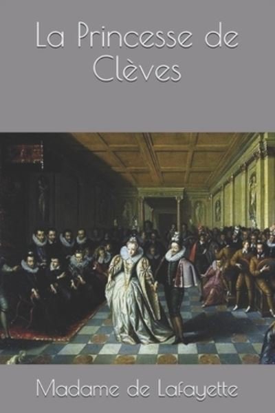 Cover for Madame de Lafayette · La Princesse de Cleves (Pocketbok) (2021)
