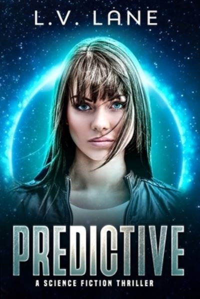 Cover for L V Lane · Predictive: A science fiction thriller - The Predictive: Deep Space Fringe Wars (Pocketbok) (2020)