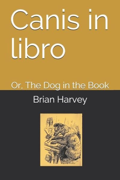 Cover for Brian Harvey · Canis in libro (Taschenbuch) (2020)