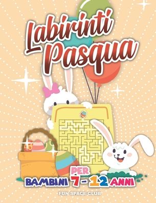 Labirinti Pasqua per Bambini 7 - 12 anni - Nicole Reed - Bøker - Independently Published - 9798628046395 - 19. mars 2020