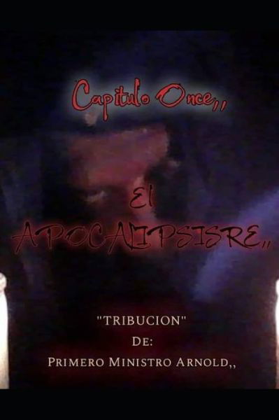 El Apocalipsisre Capitulo Once, - Sr Chanelle Maris Arnold - Książki - Independently Published - 9798663737395 - 4 lipca 2020