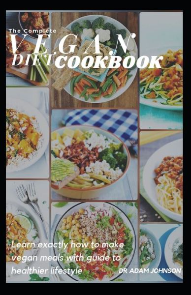 Cover for Adam Johnson · The Complete Vegan Diet Cookbook (Paperback Book) (2020)