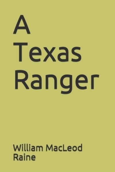 Cover for William MacLeod Raine · A Texas Ranger (Paperback Book) (2020)