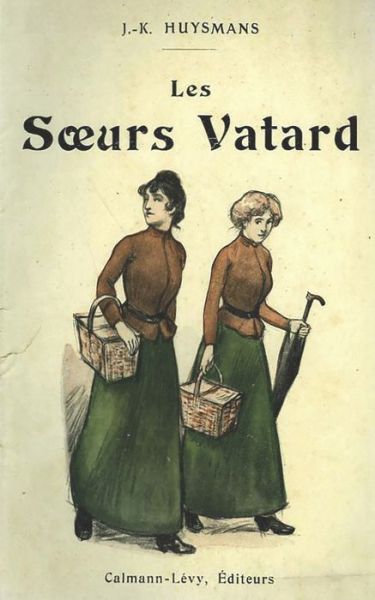 Les Soeurs Vatard - Joris Karl Huysmans - Books - Independently Published - 9798686482395 - September 15, 2020