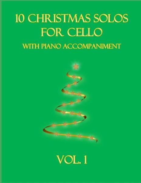 Cover for B C Dockery · 10 Christmas Solos for Cello with Piano Accompaniment: Vol. 1 (Paperback Bog) (2021)