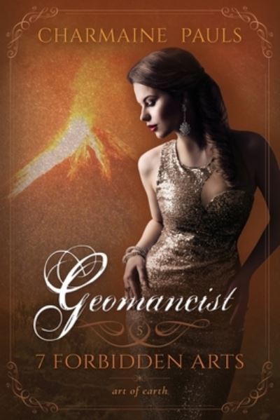 Cover for Charmaine Pauls · Geomancist (SECOND EDITION): A Fated Mates Paranormal Series - 7 Forbidden Arts: A Paranormal Romance (Paperback Book) (2021)