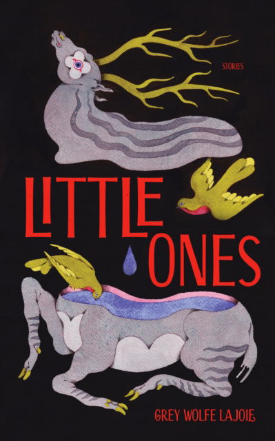 Cover for Grey Wolfe LaJoie · Little Ones (Paperback Book) (2024)