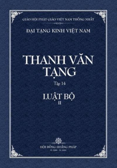 Cover for Thanh Van Tang, Tap 14: Luat Tu Phan, Quyen 2 - Bia Mem - Dai Tang Kinh Viet Nam (Paperback Book) (2022)