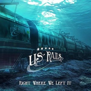 Cover for Us Rails · Right Where We Left It (CD) (2015)