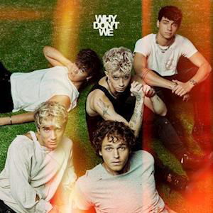 Good Times And The Bad Ones - Why Don't We - Musikk - ATLANTIC - 0075678645396 - 4. juni 2021