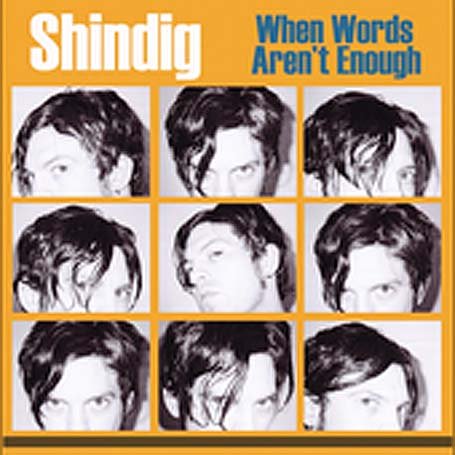 Cover for Shindig · When Words Arent Enough (CD) [EP edition] (2019)