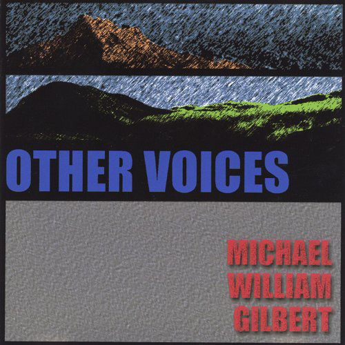 Cover for Michael William Gilbert · Other Voices (CD) (2004)