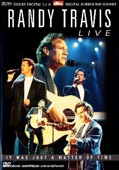 Cover for Randy Travis · Randy Travis - Live: It Was Just a Matter of Time (DVD) [Live edition] (2003)
