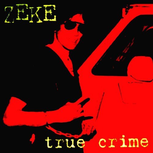 Cover for Zeke · True Crime (LP) (2019)