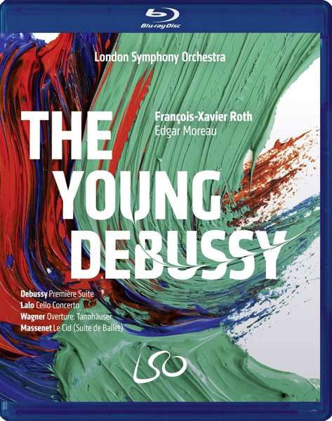 The Young Debussy - London Symphony Orchestra / Francois-xavier Roth / Edgar Moreau - Filmes - LSO LIVE - 0822231307396 - 3 de maio de 2019