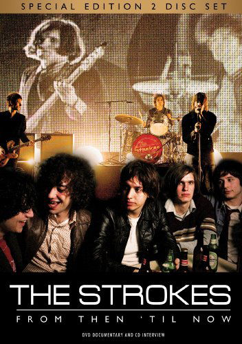 From then 'til Now - The Strokes - Películas - PRIDE - 0823564525396 - 13 de junio de 2011