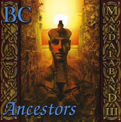 B.C. - Ancestors - Mandalaband - Musique - MUSEA - 0837654557396 - 12 octobre 2021